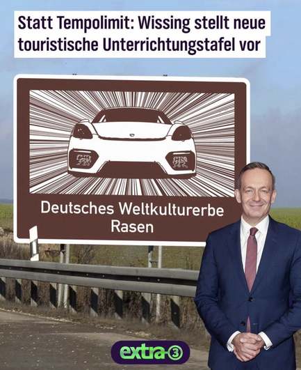 Statt Tempolimit: Wissing stellt neue touristische Unterrichtungstafel vor Deutsches Weltkulturerbe Rasen Bild von extra-3