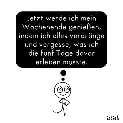 Comic. Eine Figur läuft mit leicht verzweifeltem Lächeln durch die Gegend und denkt: 