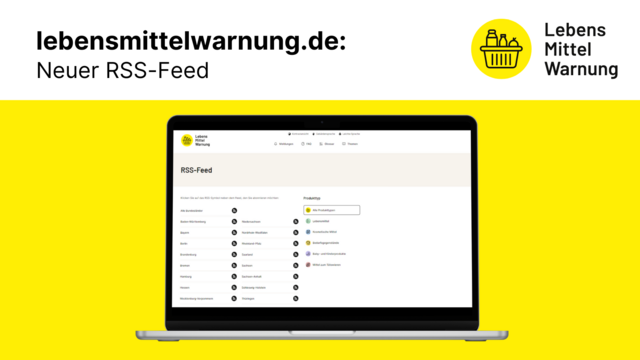 lebensmittelwarnung.de: 
Neuer RSS-Feed. Bild zeigt Screenshot der Website lebensmittelwarnung.de, Unterseite RSS-Feed